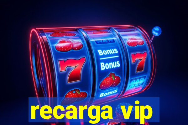 recarga vip